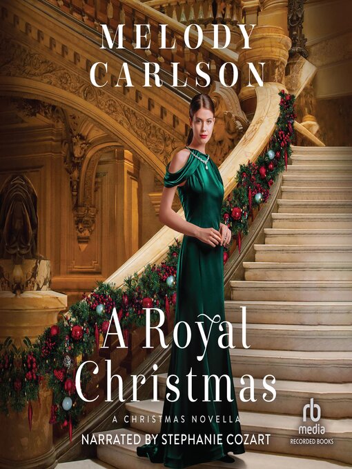 Title details for A Royal Christmas by Melody Carlson - Available